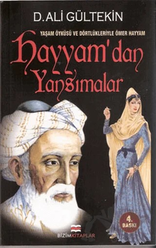 Hayyam’dan Yansımalar – D. Ali Gültekin – Bizim Kitaplar Yayınevi kitap kapağı