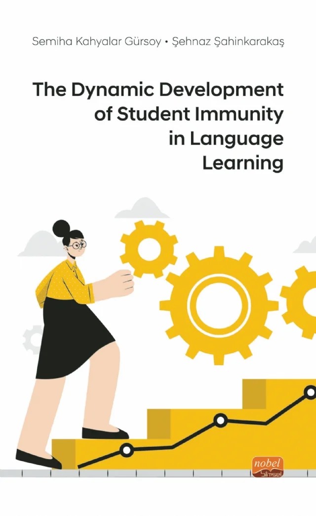 The Dynamic Development of Student Immunity in Language Learning – Semiha Kahyalar Gürsoy, Şehnaz Şahinkarakaş – Nobel Bilimsel Eserler kitap kapağı