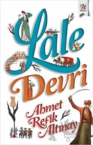 Lale Devri – Ahmet Refik Altınay – Panama Yayıncılık kitap kapağı