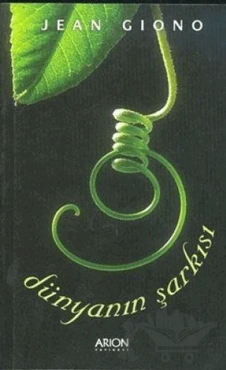 Dünyanın Şarkısı – Jean Giono – Arion Yayınevi kitap kapağı
