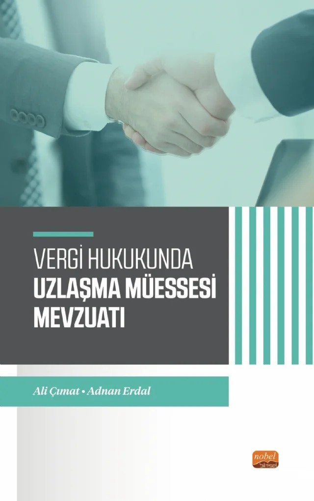 Vergi Hukukunda Uzlaşma Müessesesi Mevzuatı – Ali Çımat, Adnan Erdal – Nobel Bilimsel Eserler kitap kapağı