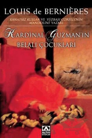 Kardinal Guzman’ın Belalı Çocukları – Louis de Bernieres – Altın Kitaplar kitap kapağı