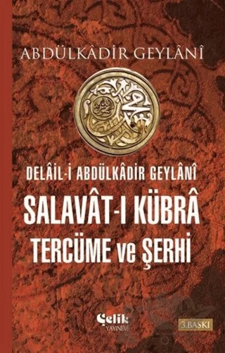 Salavat-ı Kübra Tercüme ve Şerhi – Abdülkadir Geylani – Çelik Yayınevi kitap kapağı