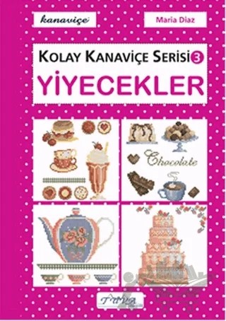 Yiyecekler - Kolay Kanaviçe Serisi 3 – Maria Diaz – Tuva Yayıncılık kitap kapağı