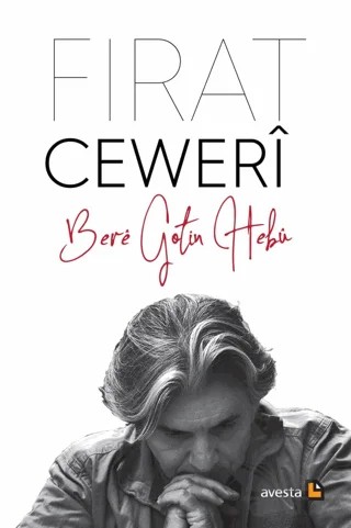 Bere Gotin Hebu – Fırat Ceweri – Avesta Yayınları kitap kapağı