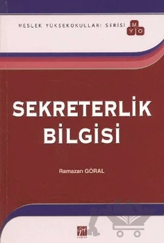 Sekreterlik Bilgisi – Ramazan Göral – Gazi Kitabevi kitap kapağı