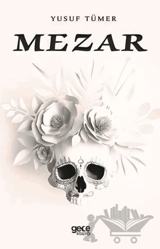Mezar – Yusuf Tümer – Gece Kitaplığı kitap kapağı