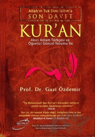 Allah'ın Tek Dini İslama Son Davet Kur’an (Ciltli) – Gazi Özdemir – Şira Yayınları kitap kapağı