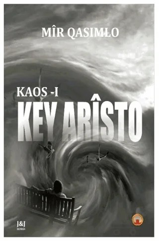 Kaos-ı Key Aristo – Mir Qasımlo – J&J Yayınları kitap kapağı