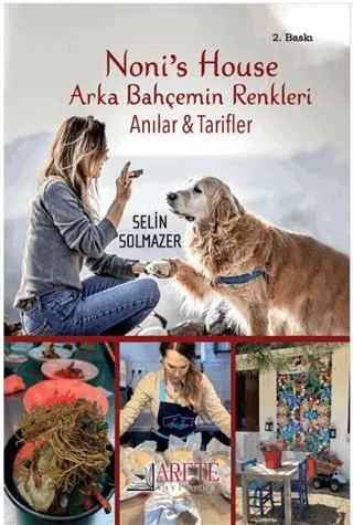 Noni’s House Arka Bahçemin Renkleri – Selin Solmazer – Arete Yayınları kitap kapağı
