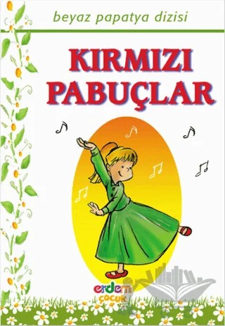 Kırmızı Papuçlar – Melike Günyüz – Erdem Çocuk kitap kapağı