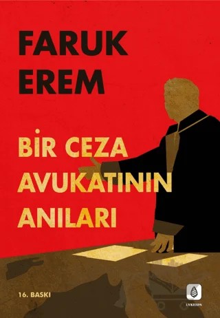 Bir Ceza Avukatının Anıları – Faruk Erem – Lykeion Yayınları kitap kapağı