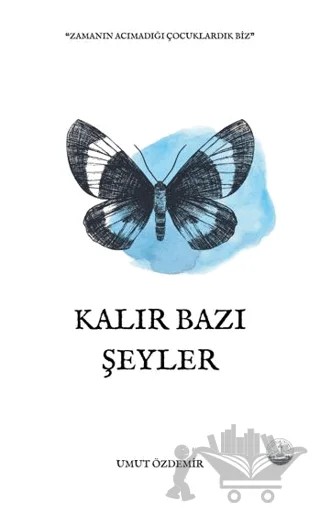 Kalır Bazı Şeyler – Umut Özdemir – Odessa Yayınevi kitap kapağı
