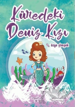 Küredeki Deniz Kızı – Özge Şimşek – Yediveren Çocuk kitap kapağı