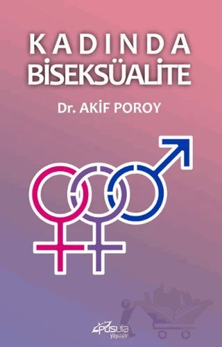 Kadında Biseksüalite – Akif Poroy – Pusula (Kişisel) Yayıncılık kitap kapağı