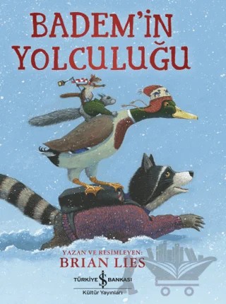 Badem’in Yolculuğu – Brian Lies – İş Bankası Kültür Yayınları kitap kapağı