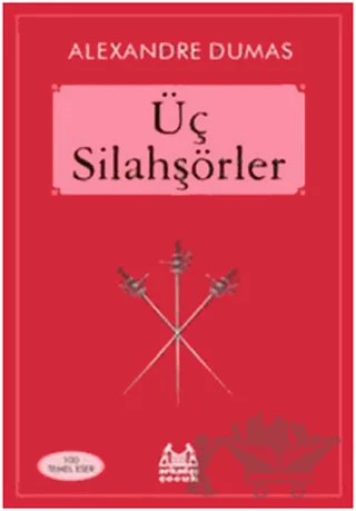 Üç Silahşörler – Alexandre Dumas – Arkadaş Yayınları kitap kapağı