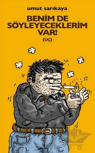 Benim De Söyleyeceklerim Var (üç) – Umut Sarıkaya – Mürekkep Basın Yayın kitap kapağı