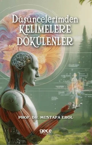 Düşüncelerimden Kelimelere Dökülenler – Mustafa Erol – Gece Kitaplığı kitap kapağı