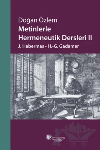 Metinlerle Hermeneutik Dersleri 2 – Doğan Özlem – Notos Kitap kitap kapağı