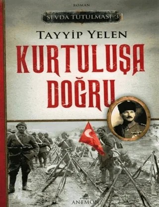 Sevda Tutulması 3 : Kurtuluşa Doğru – Tayyip Yelen – Anemon Yayınları kitap kapağı