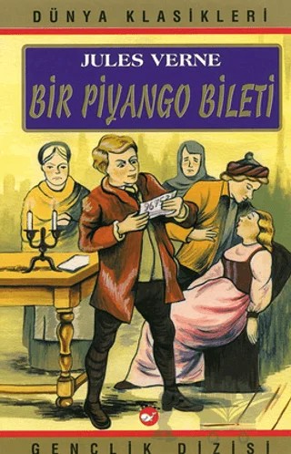 Bir Piyango Bileti – Jules Verne – Beyaz Balina Yayınları kitap kapağı