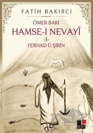 Hamse-İ Nevayi-1 – Fatih Bakırcı – Kesit Yayınları kitap kapağı