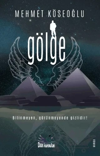Gölge – Mehmet Köseoğlu – Düş Kurguları Yayıncılık kitap kapağı