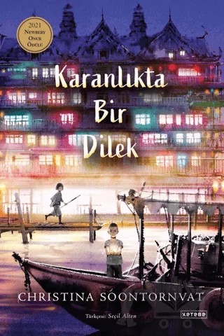Karanlıkta Bir Dilek – Christina Soontornvat – Ketebe Genç kitap kapağı