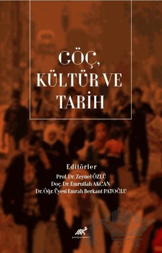 Göç, Kültür ve Tarih – Kolektif – Paradigma Akademi Yayınları kitap kapağı