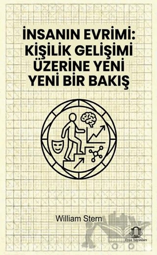 İnsanın Evrimi: Kişilik Gelişimi Üzerine Yeni Bir Bakış – William Stern – Eyce Yayınları kitap kapağı