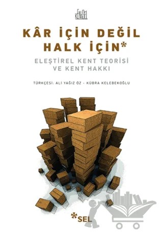 Kar İçin Değil Halk İçin – Margit Mayer, Neil Brenner, Peter Marcuse – Sel Yayıncılık kitap kapağı