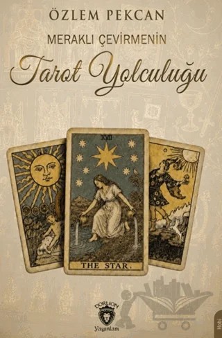 Meraklı Çevirmenin Tarot Yolculuğu – Özlem Pekcan – Dorlion Yayınları kitap kapağı