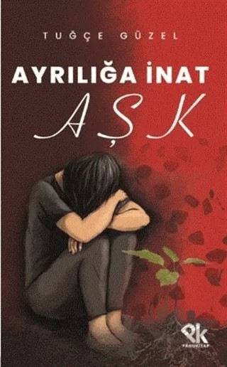 Ayrılığa İnat Aşk – Tuğçe Güzel – Panu Kitap kitap kapağı