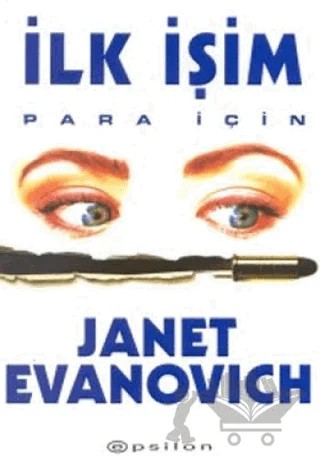 İlk İşim Para İçin – Janet Evanovich – Epsilon Yayınevi kitap kapağı