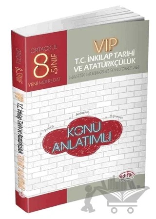 8. Sınıf Vip TC. İnkılap Tarihi ve Atatürkçülük Konu Anlatımı – Kolektif – Editör Yayınevi kitap kapağı