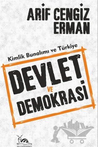 Devlet ve Demokrasi – Arif Cengiz Erman – Sarmal Kitabevi kitap kapağı