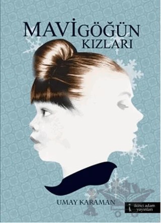 Mavi Göğün Kızları – Umay Karaman – İkinci Adam Yayınları kitap kapağı