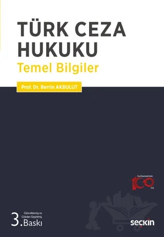 Türk Ceza Hukuku Temel Bilgiler – Berrin Akbulut – Seçkin Yayıncılık kitap kapağı