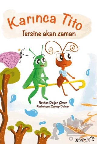 Karınca Tito - Tersine Akan Zaman – Reyhan Doğan – Yaratıcı Edebiyat Yayınları kitap kapağı