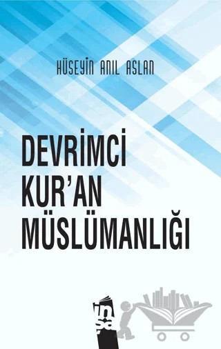 Devrimci Kur’an Müslümanlığı – Hüseyin Anıl Aslan – İnşa Yayınları kitap kapağı