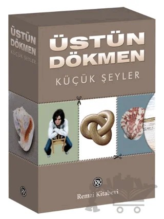 Küçük Şeyler Dizisi – Üstün Dökmen – Remzi Kitabevi kitap kapağı