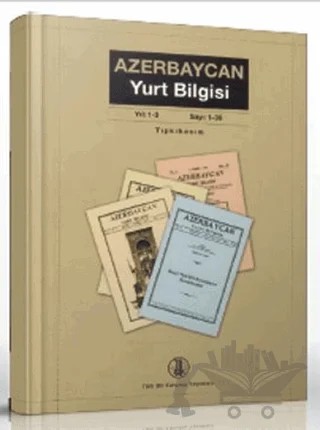 Azerbaycan Yurt Bilgisi Yıl: 1-3 Sayı: 1-36 – Türk Dil Kurumu Yayınları kitap kapağı