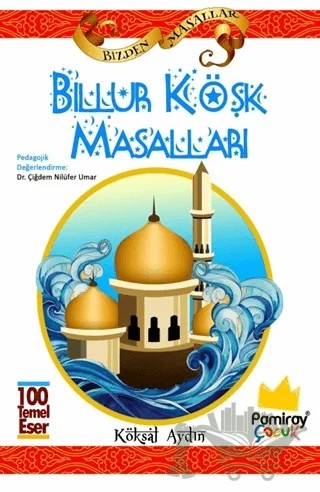 Billur Köşk Masalları – Köksal Aydın – Pamiray Çocuk kitap kapağı