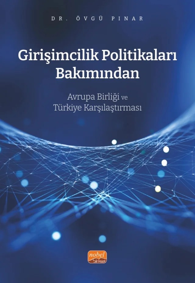 Girişimcilik Politikaları Bakımından Avrupa Birliği ve Türkiye Karşılaştırması – Övgü Pınar – Nobel Bilimsel Eserler kitap kapağı