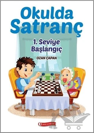 Okulda Satranç 1. Seviye - Başlangıç – Ozan Çapan – ODTÜ Geliştirme Vakfı Yayıncılık kitap kapağı
