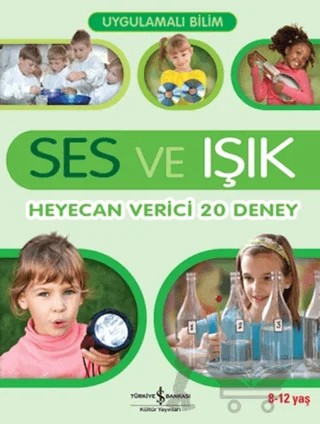 Ses ve Işık – Jack Challoner – İş Bankası Kültür Yayınları kitap kapağı