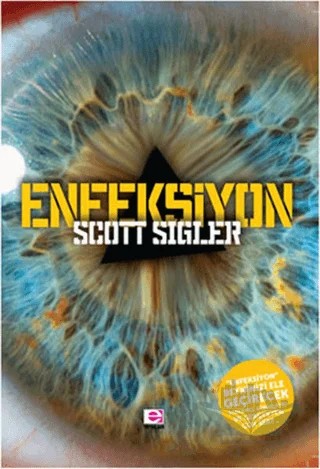 Enfeksiyon – Scott Sigler – E Yayınları kitap kapağı