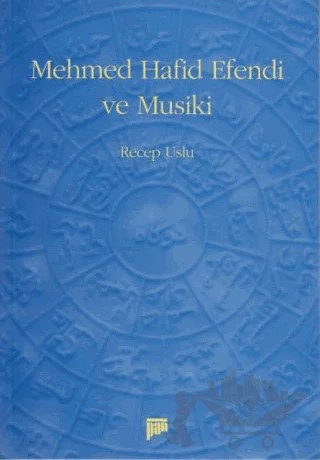 Mehmed Hafid Efendi ve Musiki – Recep Uslu – Pan Yayıncılık kitap kapağı
