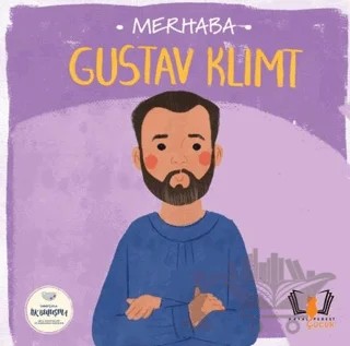 Merhaba Gustav Klimit Sanatçıyla İlk Buluşma – Kolektif – Hayalperest Çocuk kitap kapağı